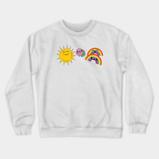 Sunshine, lollipops and rainbows Crewneck Sweatshirt